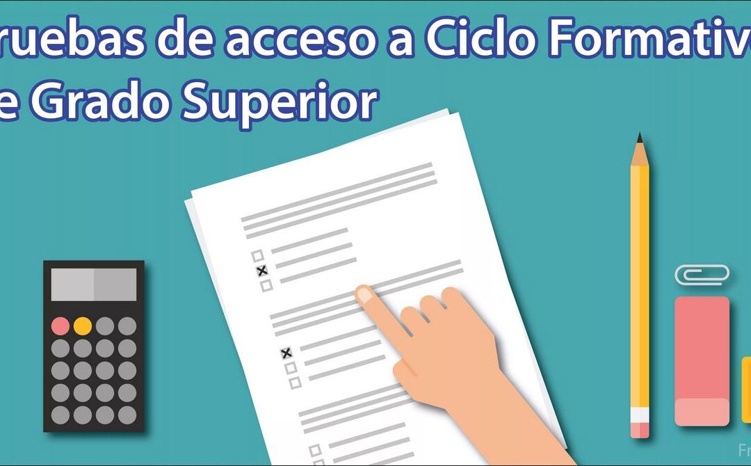 PRUEBAS DE ACCESO A GRADO SUPERIOR