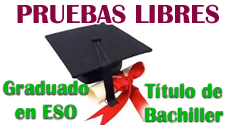 PRUEBAS LIBRES PARA OBTENCIÓN DEL TÍTULO DE ESO Y BACHILLERATO